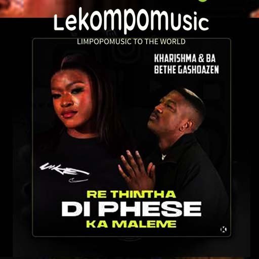 Re Thintha Di Phese - Kharishma & Ba Bethe Gashaozen@Lekompomusic.com