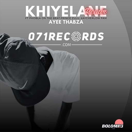 Khiyelane Remix - Ayee Thabza & Phola othe beat Ft Prince Zulu & Kaycherlow fam@Lekompomusic.com