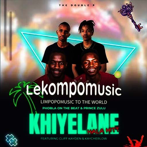 Khiyelane - The Double P feat Prince Zulu,Cliff Kayden & Kaycherlow@Lekompomusic.com