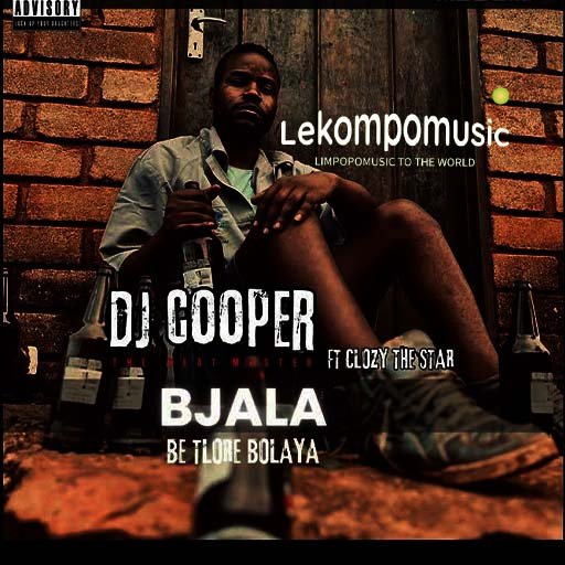 Bjala Bo Dho Re Bolaya - Dj Cooper Feat Clozzy De Star@Lekompomusic.com