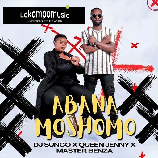 Abana Motho - Dj Sunco & Queen Jenny Ft Master Benza@Lekompomusic.com