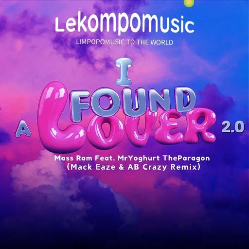 found a lover - Mass Ram feat Mr Yoghurt The Paragon,Mack Eaze & AB Crazy remix@Lekompomusic.com