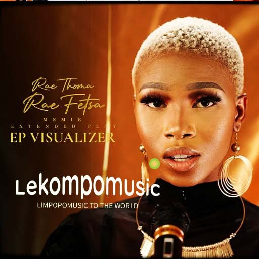 ( Rae Thoma Rae Fetsa EP ) -Memie@lekompomusic.com