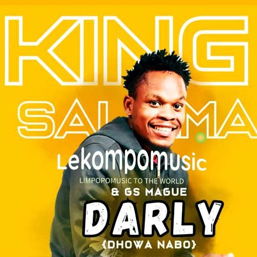 Darly (Dhowa Nabo) - King Salama & Gs Mague@lekompomusic.com