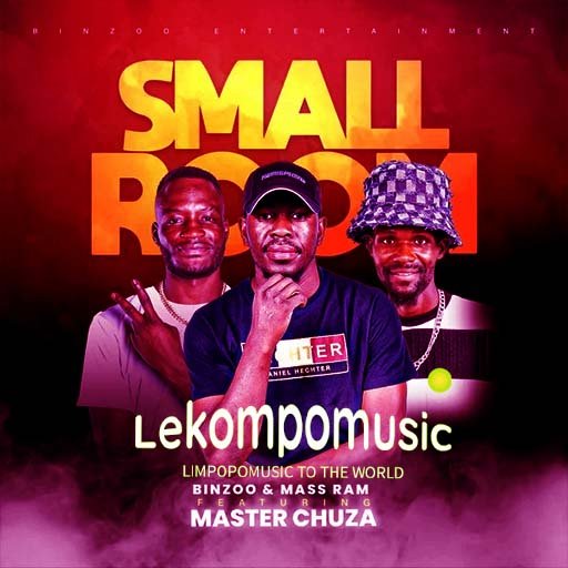 Small Room - Binzoo & Mass Ram ft Master Chuza@Lekompomusic.com