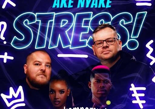 Ake Nyake Stress - Questo & The Josh ft Snowflake & Z33Boi@lekompomusic.com
