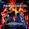 Bankgobaditse - Tsaka RSA & Mkoma Saan Ft Conca RSA,Dj Active Khoisan,Maxican Boys & Bades ENT@lekompomusic.com