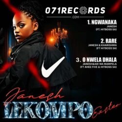 O Nwela Dhala - Janesh & Abi wa Mampela feat Ahee Five & Hitboss SA@lekompomusic.com