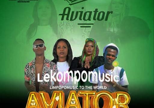 Aviator - Master Azart ft Tsatsi Lady & Mukosi & Master Chuza@lekompomusic.com