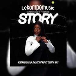 Story - Kharishma & Snokonoko ft king Salah@lekompomusic.com