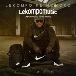 Hlapa Re Tloge - Clement & Babethe Gashoazen feat Krusher@lekompomusic.com