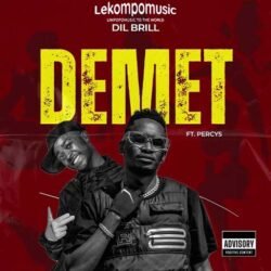 Demet - Dil Brill ft Percy5@lekompomusic.com