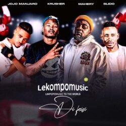 Di Feisi - Jojo manjaro & mahery Ft krusher kr,slidoo & captain moshka@lekompomusic.com