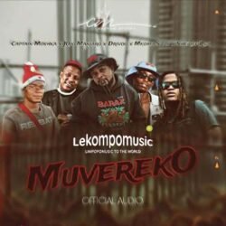 Muvereko - Captain Moshka feat JOjo Manjaro,Drivoo,Mkoma Saan & Sheriff Rsa@lekompomusic.com