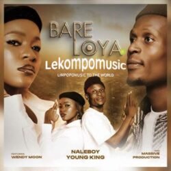 Bare Loya - Naleboy Young King Feat Wendy Moon and Massive Productions@lekompomusic.com