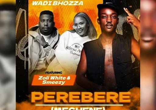 Perebere(Mechene) - Tribby Wadi Bhozza Feat Zoli White Smoke & SmeezyOn The Beat@lekompomusic.com