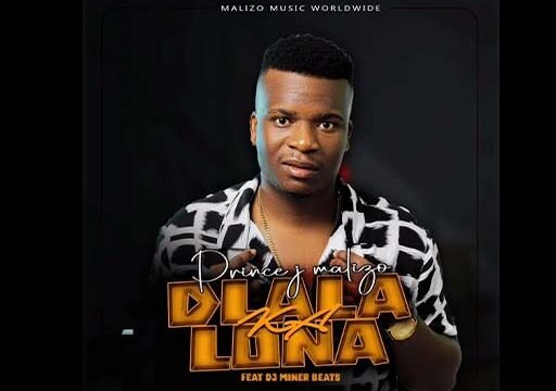 Dlala Ka Lona - Prince J Malizo feat DJ Miner Beats@lekompomusic.com