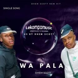 Wa pala 45 - Dhem Scott@lekompomusic.com