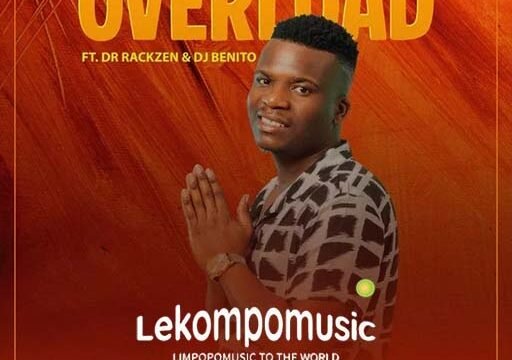 Overload - Prince J Malizo ft Dr Rackzen & Dj Benito@lekompomusic.com