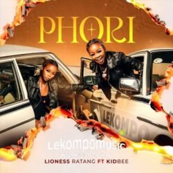 Phori - Lioness Ratang ft Kidbee@lekompomusic.com