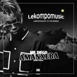 Amanxeba (Lekompo version) - Mr Diego@lekompomusic.com