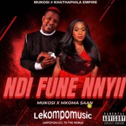Ndi Fune Nnyi - Mukosi ft Mkoma Saan@lekompomusic.com