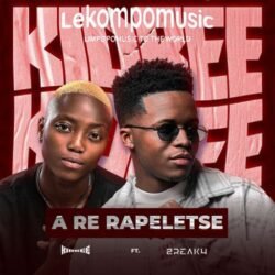 A Re Rapeletse - Kidbee Feat 2Break4@lekompomusic.com
