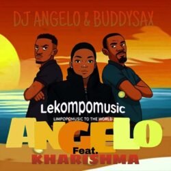 Angelo - DJ Angelo and Buddy Sax Feat Kharishma@lekompomusic.com