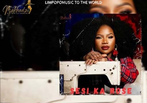 Sesi Ka Rose Album - Makhadzi@lekompomusic.com