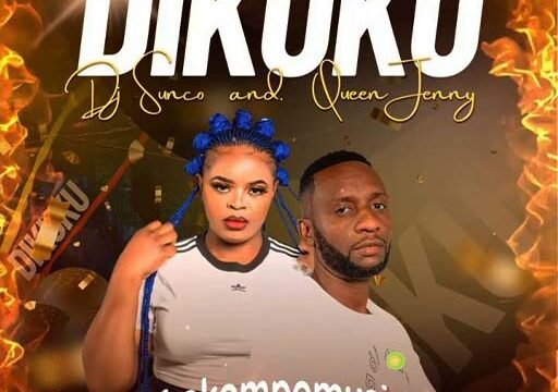 Dikuku - Dj Sunco & Queen Jenny@lekompomusic.com