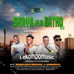 Skaya Ka Batho - Montana Mokhalabje Maifala ft Double00 & Barbie@lekompomusic.com