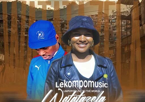 Watatazela - Nkgetheng The Dj & Layla@lekompomusic.com