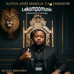 ( Alpha and Oumega Ep ) McKay Johnson@lekompomusic.com