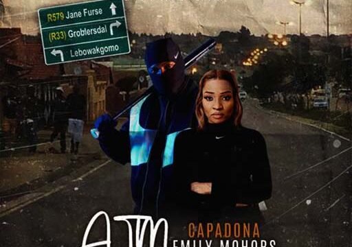 ATM - Capadona ZA ft Emily Mohobs@lekompomusic.com
