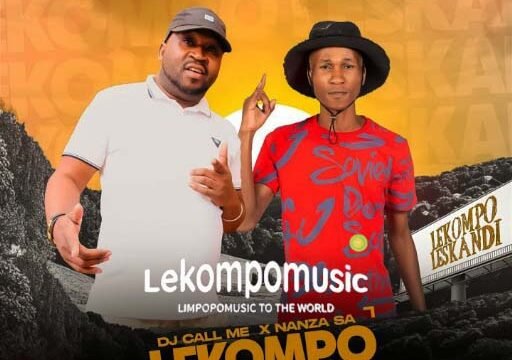 Lekompo Leskandi - Dj Call Me & Nanza SA@lekompomusic.com