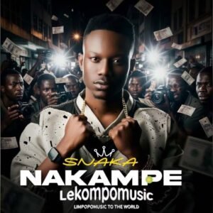 Nakampe (Ep) - Snaka@lekompomusic.com