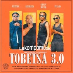 Tobetsa 3.0 - Myztro, Leehleza feat Shaunmusiq & Ftears@lekompomusic.com