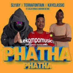 Phatha Phatha - Slyjay feat Zela Force & Mayor De Mc@lekompomusic.com