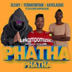 Phatha Phatha - Slyjay feat Zela Force & Mayor De Mc@lekompomusic.com
