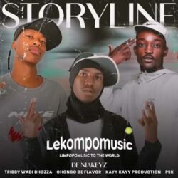 Storyline - De Niakeyz Ft Tribby Wa Di Bhozza,Chongo De Flavour,PSK & KayyKayy Production@lekompomusic.com