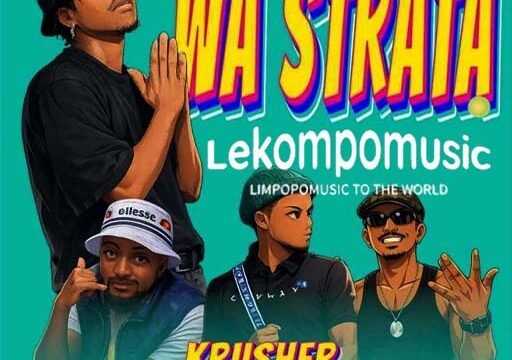 Wa Strata - Krusher SA Ft Jojo Manjaro ,Isaac Trappo & Da Major@lekompomusic.com