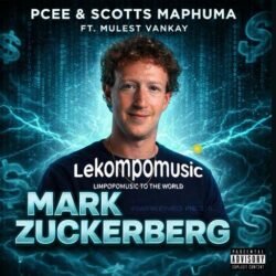 Mark Zuckerberg - Mulest Vankay, Pcee & Scotts Maphuma feat Slyzza Rsa@lekompomusic.com
