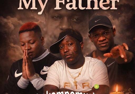 My Father - Change down Ft Mkoma saan@lekompomusic.com