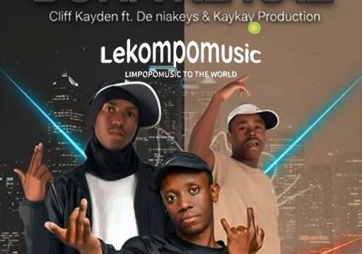Bona Ke Kae - Cliff Kayden Feat De Niakeyz & Kay Kay Production@lekompomusic.com