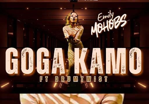 Goga Kamo - Emily Mohobs Ft Drum Twist@lekompomusic.com