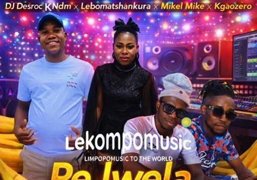 Re Lwela Banana - Dj Desrock Ndm Ft Lebo Matshankura, Mikel Mike & Kgaozero@lekompomusic.com