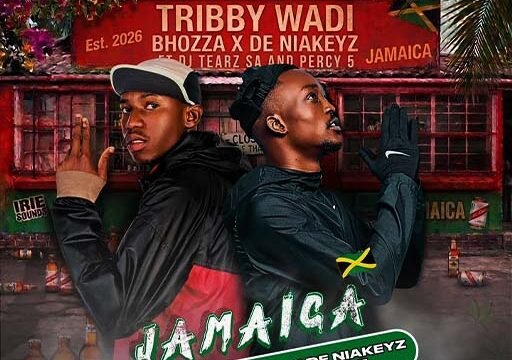 Jamaica - Tribby Wadi Bhozza & De niakeyz Ft Dj tearz sa & percy5@lekompomusic.com