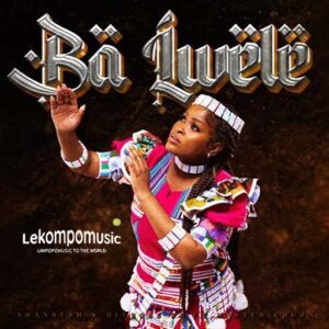 Ba Lwele - Shandesh & Hitboss SA feat Master Chuza@lekompomusic.com