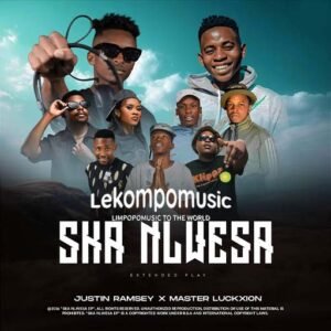 Ska Nlwesa - Justin Ramsey & Master Luckxion feat Dhem Scott & Barbie Shxtaa@lekompomusic.com