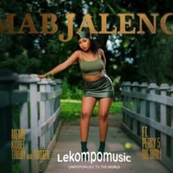 Mabjaleng - Memie,Kidbee & Tribby Wadi Bhozza Feat Percy 5 and Dil Brill@lekompomusic.com